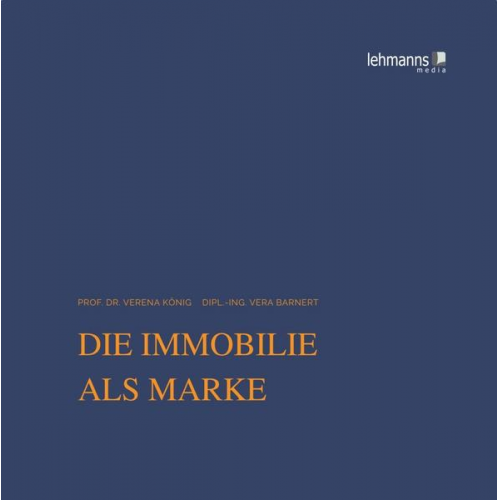 Verena König & Vera Barnert - Die Immobilie als Marke