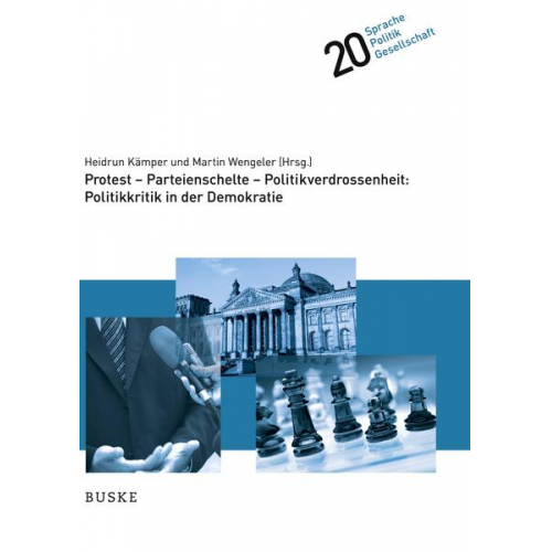 Protest - Parteienschelte - Politikverdrossenheit: Politikkritik in der Demokratie