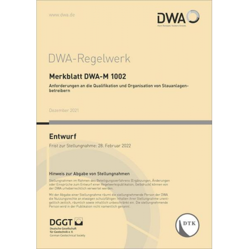 Merkblatt DWA-M 1002 Anforderungen an die Qualifikation und Organisation von Stauanlagenbetreibern (Entwurf)