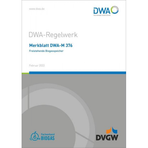 Merkblatt DWA-M 376 Freistehende Biogasspeicher