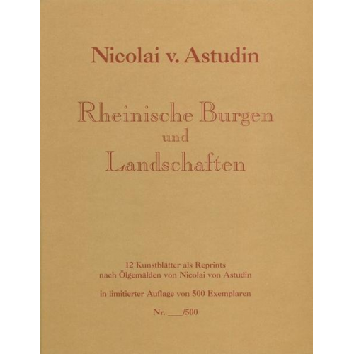 Nicolai Astudin - Rheinische Burgen und Landschaften