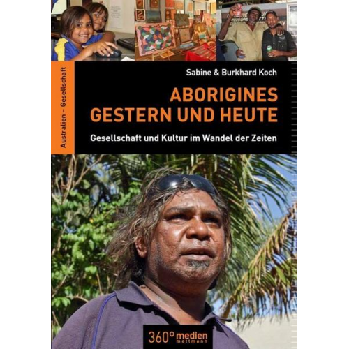 Sabine & Burkhard Koch - Aborigines – Gestern und Heute