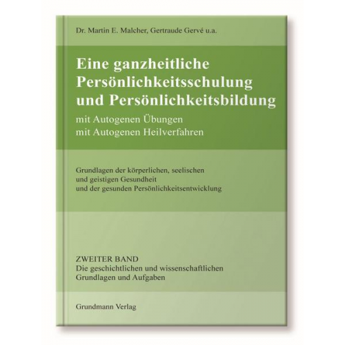 Martin E. Malcher - Eine ganzheitliche Persönlichkeitsschulung und Persönlichkeitsbildung