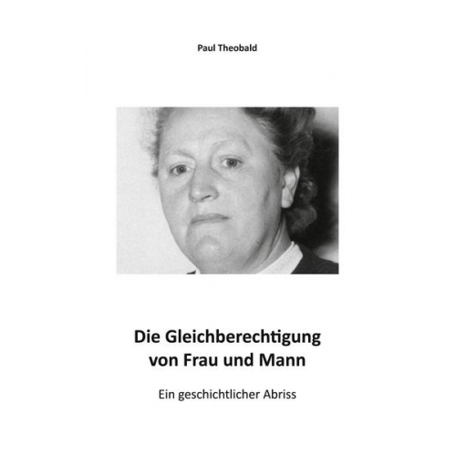 Paul Theobald - Die Gleichberechtigung von Frau und Mann