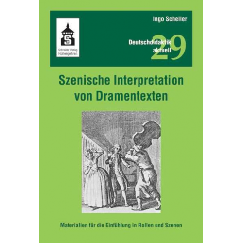 Ingo Scheller - Szenische Interpretation von Dramentexten