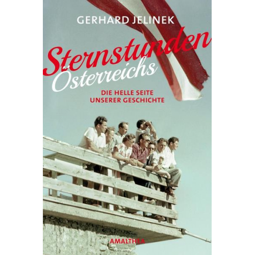 Gerhard Jelinek - Sternstunden Österreichs