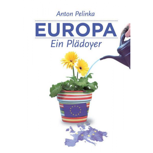 Anton Pelinka - Europa - Ein Plädoyer