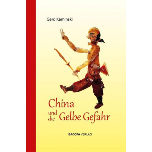 Gerd Kaminski - China und die Gelbe Gefahr