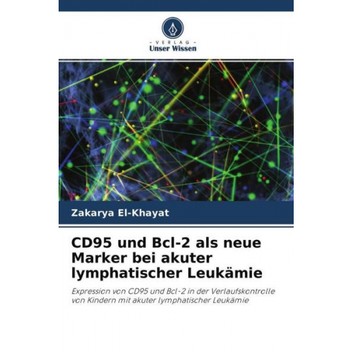 Zakarya El-Khayat - CD95 und Bcl-2 als neue Marker bei akuter lymphatischer Leukämie