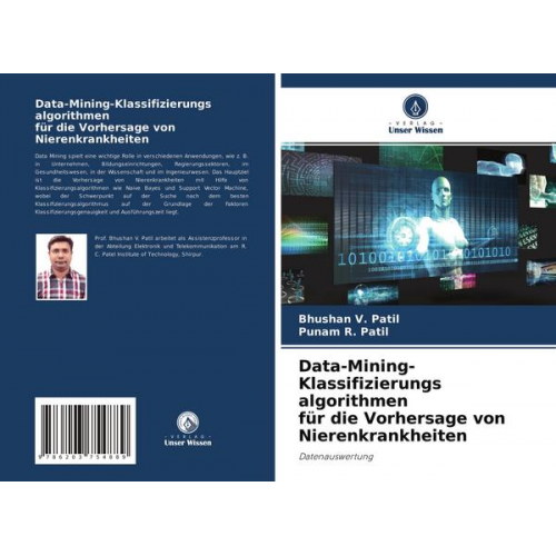 Bhushan V. Patil & Punam R. Patil - Data-Mining-Klassifizierungs algorithmen für die Vorhersage von Nierenkrankheiten