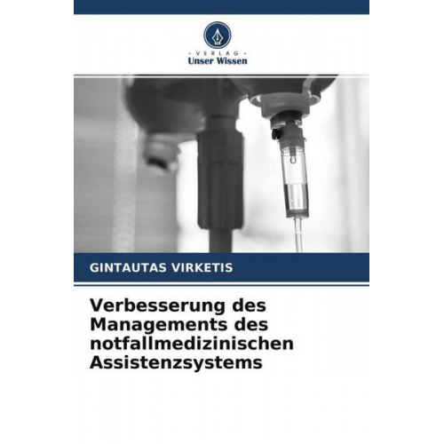 Gintautas Virketis - Verbesserung des Managements des notfallmedizinischen Assistenzsystems