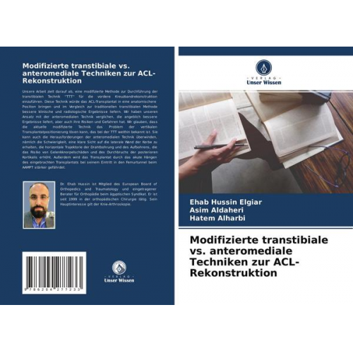 Ehab Hussin Elgiar & Asim Aldaheri & Hatem Alharbi - Modifizierte transtibiale vs. anteromediale Techniken zur ACL-Rekonstruktion