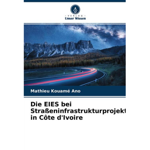 Mathieu Kouamé Ano - Die EIES bei Straßeninfrastrukturprojekten in Côte d'Ivoire