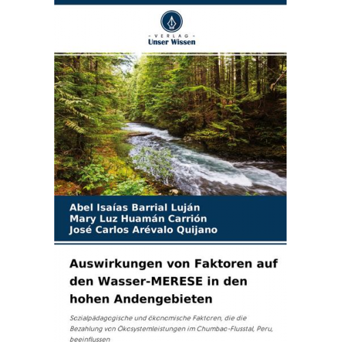 Abel Isaías Barrial Luján & Mary Luz Huamán Carrión & José Carlos Arévalo Quijano - Auswirkungen von Faktoren auf den Wasser-MERESE in den hohen Andengebieten