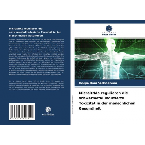 Deepa Rani Sadhasivam - MicroRNAs regulieren die schwermetallinduzierte Toxizität in der menschlichen Gesundheit