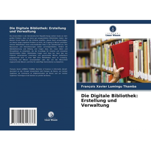 François Xavier Lumingu Thamba - Die Digitale Bibliothek: Erstellung und Verwaltung