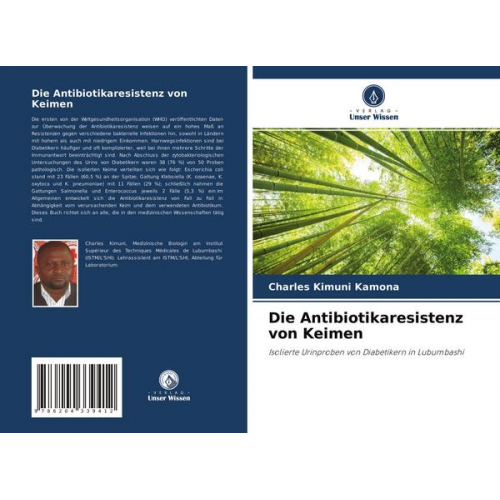 Charles Kimuni Kamona - Die Antibiotikaresistenz von Keimen