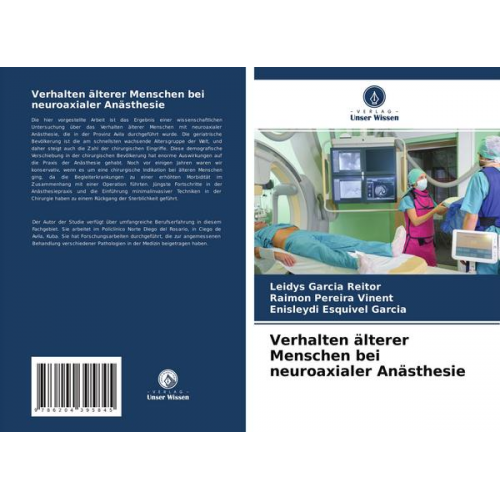 Leidys Garcia Reitor & Raimon Pereira Vinent & Enisleydi Esquivel Garcia - Verhalten älterer Menschen bei neuroaxialer Anästhesie