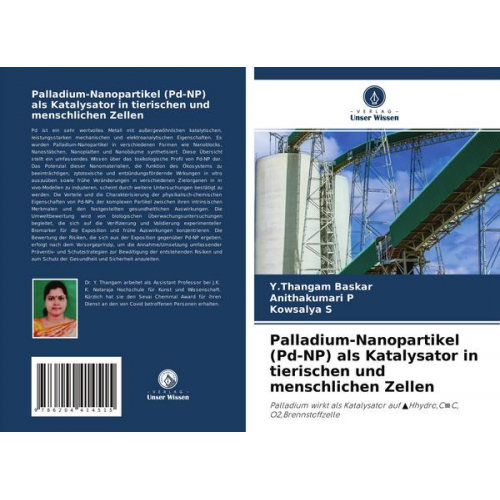 Y. Thangam Baskar & Anithakumari P. & Kowsalya S. - Palladium-Nanopartikel (Pd-NP) als Katalysator in tierischen und menschlichen Zellen