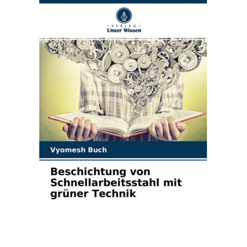 Vyomesh Buch - Beschichtung von Schnellarbeitsstahl mit grüner Technik