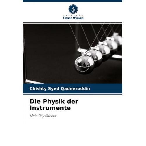 Chishty Syed Qadeeruddin - Die Physik der Instrumente