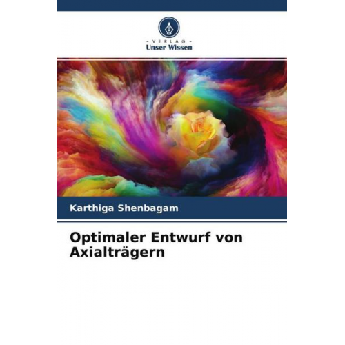 Karthiga Shenbagam - Optimaler Entwurf von Axialträgern