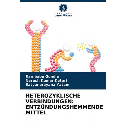 Rambabu Gundla & Naresh Kumar Katari & Satyanarayana Yatam - Heterozyklische Verbindungen: Entzündungshemmende Mittel