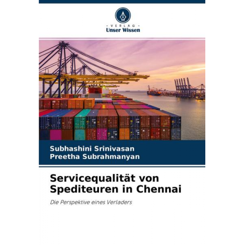 Subhashini Srinivasan & Preetha Subrahmanyan - Servicequalität von Spediteuren in Chennai