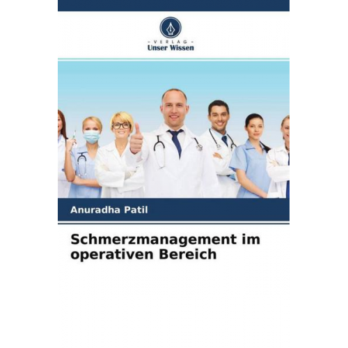 Anuradha Patil - Schmerzmanagement im operativen Bereich