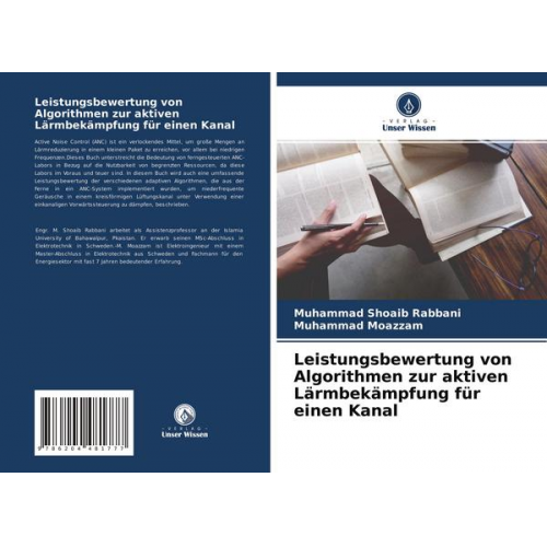 Muhammad Shoaib Rabbani & Muhammad Moazzam - Leistungsbewertung von Algorithmen zur aktiven Lärmbekämpfung für einen Kanal