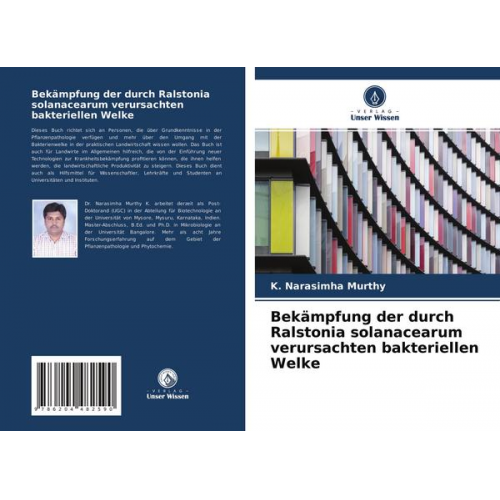 K. Narasimha Murthy - Bekämpfung der durch Ralstonia solanacearum verursachten bakteriellen Welke