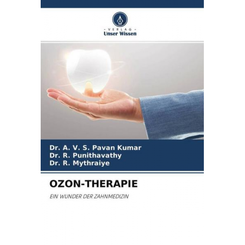 A. V. S. Pavan Kumar & R. Punithavathy & R. Mythraiye - Ozon-Therapie