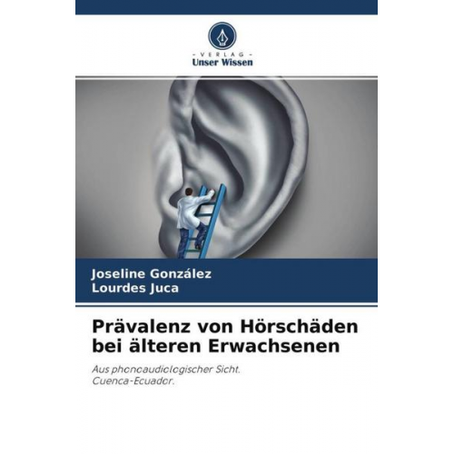 Joseline González & Lourdes Juca - Prävalenz von Hörschäden bei älteren Erwachsenen