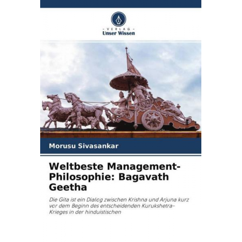 Morusu Sivasankar - Weltbeste Management-Philosophie: Bagavath Geetha