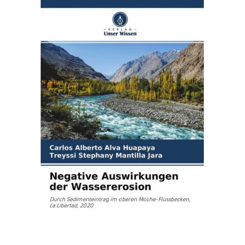 Carlos Alberto Alva Huapaya & Treyssi Stephany Mantilla Jara - Negative Auswirkungen der Wassererosion