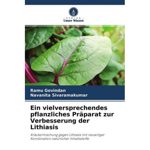 Ramu Govindan & Navanita Sivaramakumar - Ein vielversprechendes pflanzliches Präparat zur Verbesserung der Lithiasis