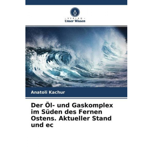 Anatoli Kachur - Der Öl- und Gaskomplex im Süden des Fernen Ostens. Aktueller Stand und ec