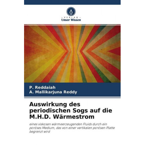 P. Reddaiah & A. Mallikarjuna Reddy - Auswirkung des periodischen Sogs auf die M.H.D. Wärmestrom