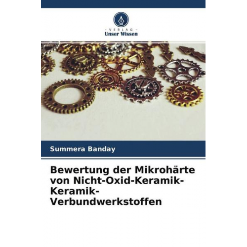 Summera Banday - Bewertung der Mikrohärte von Nicht-Oxid-Keramik-Keramik-Verbundwerkstoffen