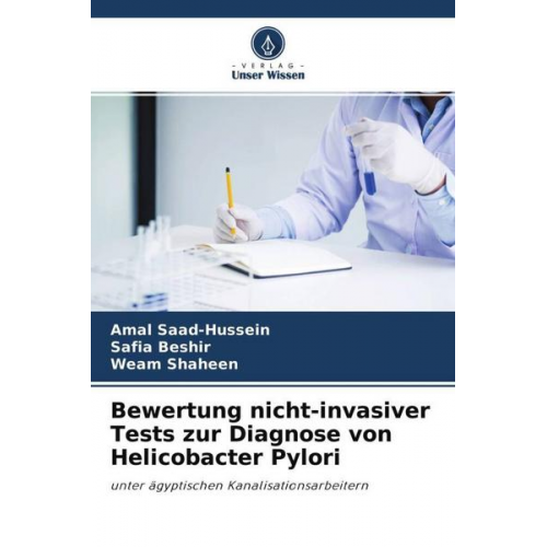 Amal Saad-Hussein & Safia Beshir & Weam Shaheen - Bewertung nicht-invasiver Tests zur Diagnose von Helicobacter Pylori