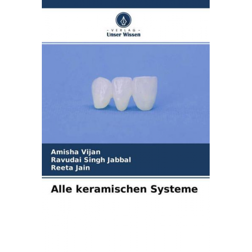 Amisha Vijan & Ravudai Singh Jabbal & Reeta Jain - Alle keramischen Systeme