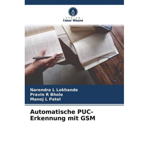 Narendra L. Lokhande & Pravin R. Bhole & Manoj L. Patel - Automatische PUC-Erkennung mit GSM