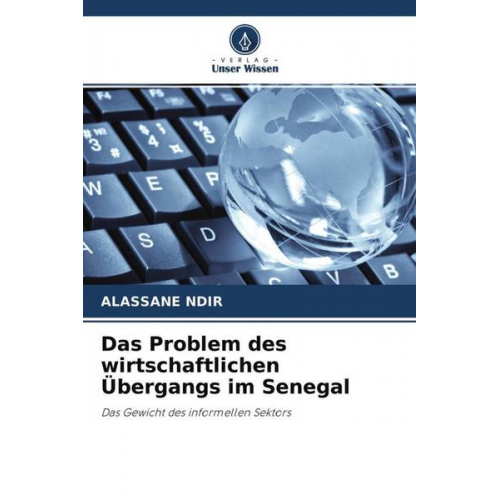 Alassane NDIR - Das Problem des wirtschaftlichen Übergangs im Senegal