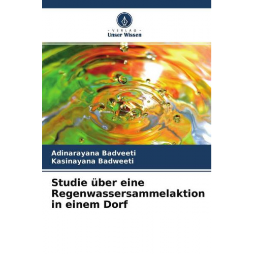 Adinarayana Badveeti & Kasinayana Badweeti - Studie über eine Regenwassersammelaktion in einem Dorf