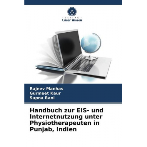 Rajeev Manhas & Gurmeet Kaur & Sapna Rani - Handbuch zur EIS- und Internetnutzung unter Physiotherapeuten in Punjab, Indien