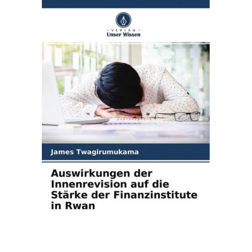 James Twagirumukama - Auswirkungen der Innenrevision auf die Stärke der Finanzinstitute in Rwan