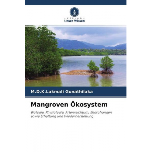 K. Lakmali Gunathilaka - Mangroven Ökosystem