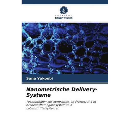 Sana Yakoubi - Nanometrische Delivery-Systeme