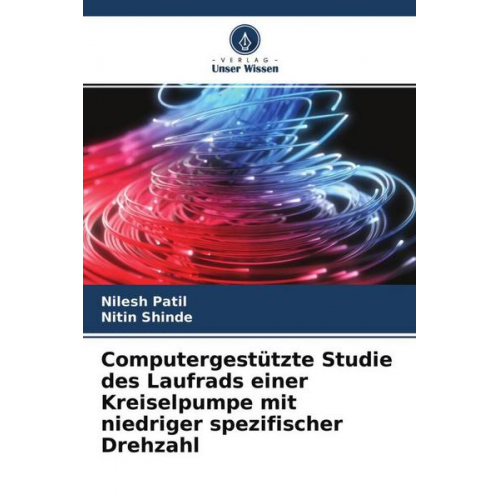 Nilesh Patil & Nitin Shinde - Computergestützte Studie des Laufrads einer Kreiselpumpe mit niedriger spezifischer Drehzahl