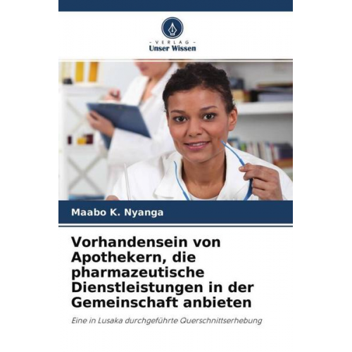 Maabo K. Nyanga - Vorhandensein von Apothekern, die pharmazeutische Dienstleistungen in der Gemeinschaft anbieten